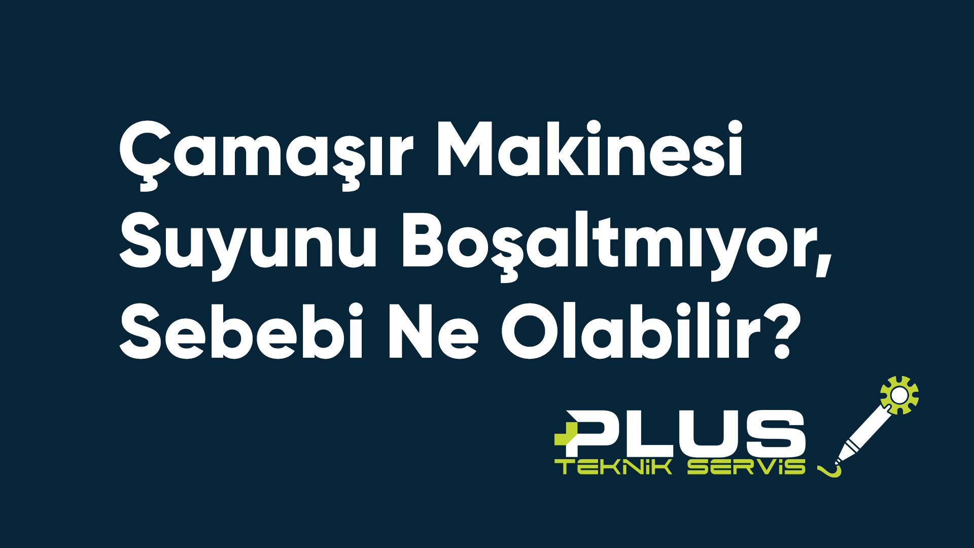 Çamaşır Makinesi Suyunu Boşaltmıyor, Sebebi Ne Olabilir?