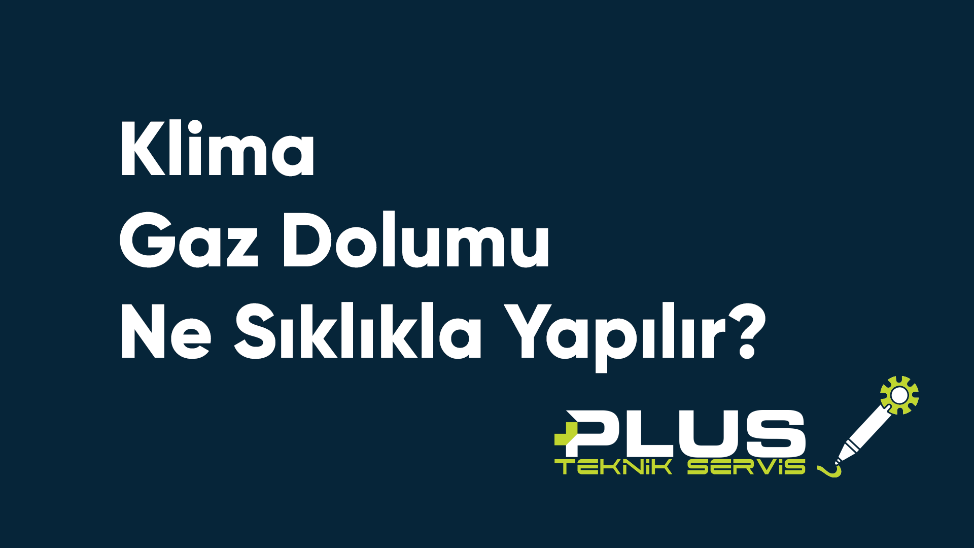 Klima Gaz Dolumu Ne Sıklıkla Yapılır?